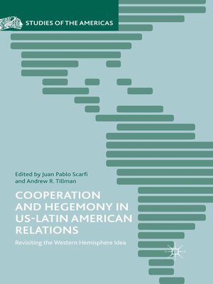 cover image of Cooperation and Hegemony in US-Latin American Relations